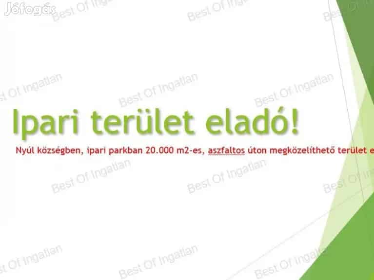 Nyúlon, könnyen megközelíthető 20.000 m2-es ipari terület eladó! - Nyúl, Iroda, üzlethelyiség, ipari ingatlan - Jófogás Ingatlan